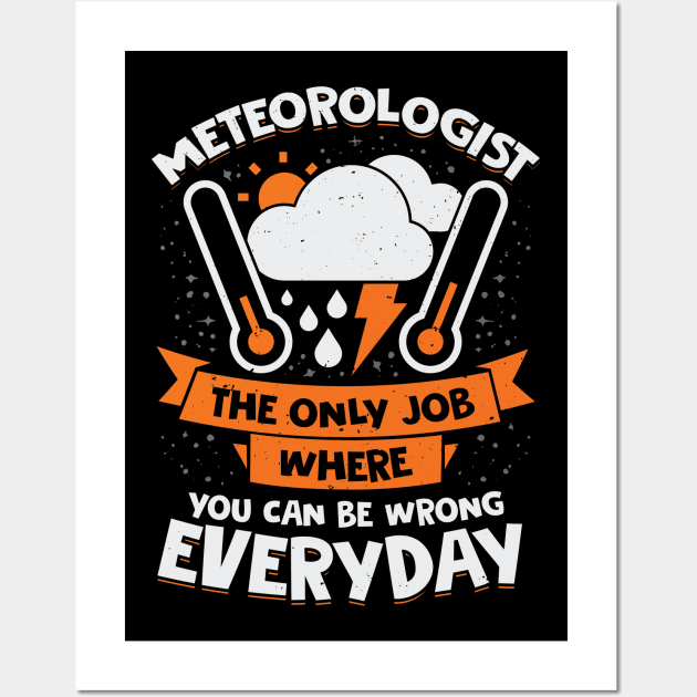 Funny Meteorology Meteorologist Gift Wall Art by Dolde08